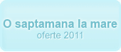 o saptamana la mare
